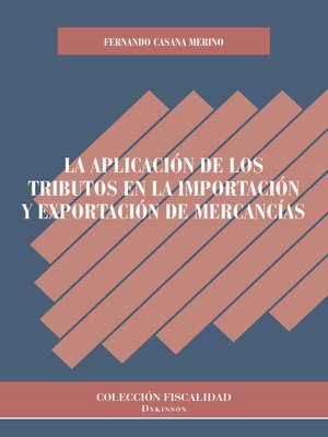 cover image of La aplicación de los tributos en la importación y exportación de mercancías